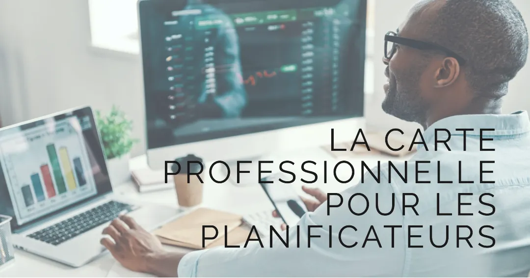 📜Un planificateur doit-il posséder une carte professionnelle ?🔥