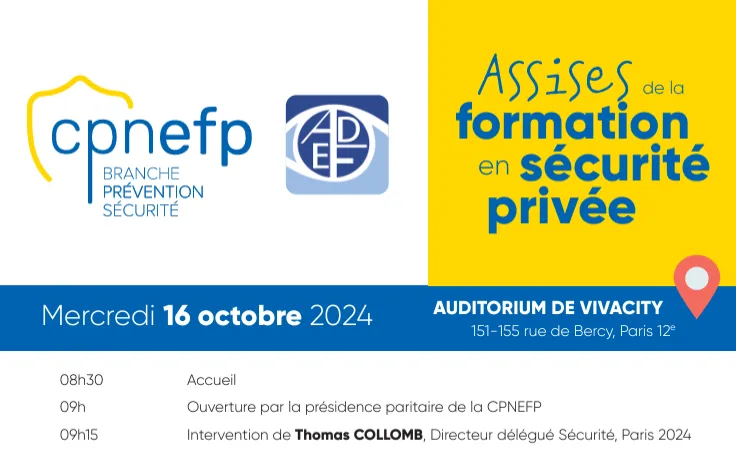 Les 2èmes Assises paritaires de la formation en Sécurité Privée : Dernière chance pour vous inscrire ! (reste 7 places !)